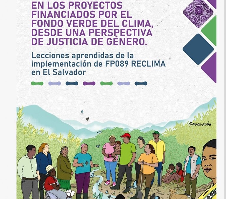 Monitoreo participativo de proyectos del Fondo Verde del Clima con enfoque de justicia de género: experiencia en El Salvador